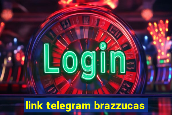 link telegram brazzucas